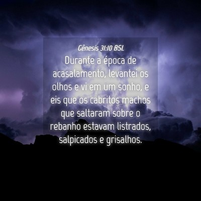 Picture 04 - Gênesis 31:10 BSL - Durante a época de acasalamento, levantei os - Bible Verse Picture