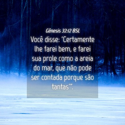 Picture 04 - Gênesis 32:12 BSL - Você disse: 'Certamente lhe farei bem, e farei - Bible Verse Picture