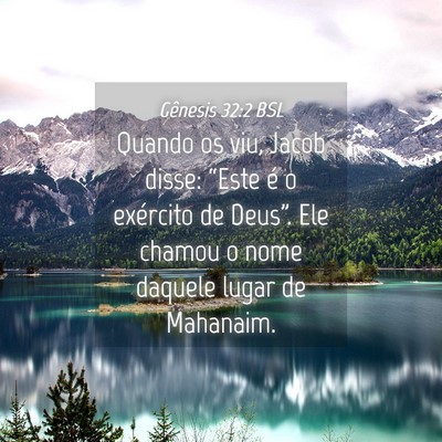 Picture 04 - Gênesis 32:2 BSL - Quando os viu, Jacob disse: “Este é o - Bible Verse Picture