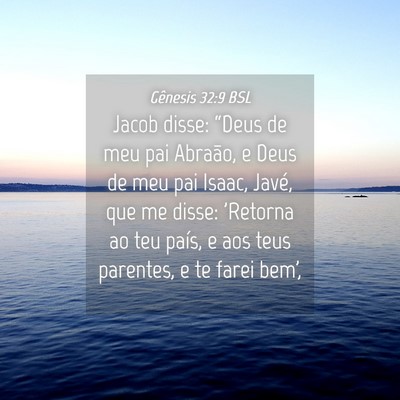 Picture 04 - Gênesis 32:9 BSL - Jacob disse: “Deus de meu pai Abraão, e Deus - Bible Verse Picture