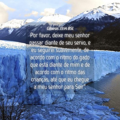 Picture 04 - Gênesis 33:14 BSL - Por favor, deixe meu senhor passar diante de seu - Bible Verse Picture