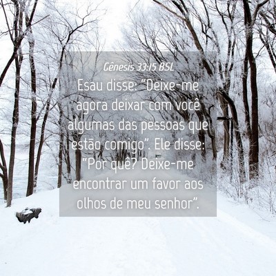Picture 04 - Gênesis 33:15 BSL - Esau disse: “Deixe-me agora deixar com você - Bible Verse Picture