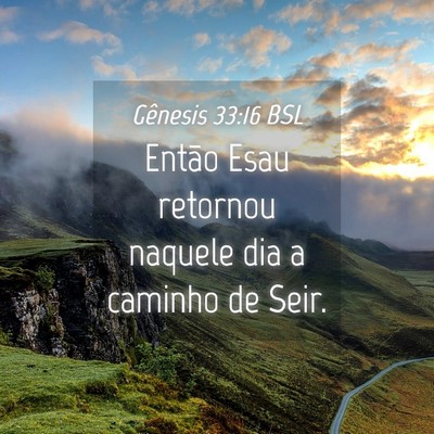 Picture 04 - Gênesis 33:16 BSL - Então Esau retornou naquele dia a caminho de - Bible Verse Picture