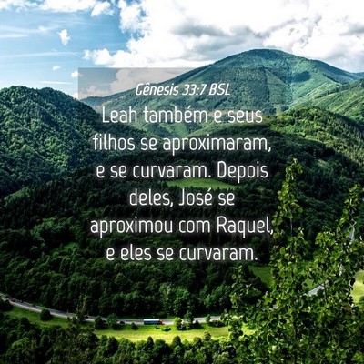 Picture 04 - Gênesis 33:7 BSL - Leah também e seus filhos se aproximaram, e se - Bible Verse Picture