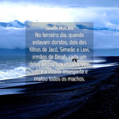Picture 04 - Gênesis 34:25 BSL - No terceiro dia, quando estavam doridos, dois dos - Bible Verse Picture