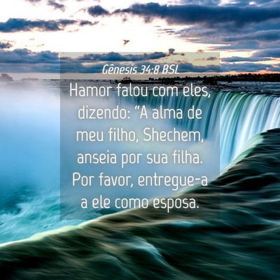 Picture 04 - Gênesis 34:8 BSL - Hamor falou com eles, dizendo: “A alma de meu - Bible Verse Picture