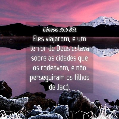 Picture 04 - Gênesis 35:5 BSL - Eles viajaram, e um terror de Deus estava sobre - Bible Verse Picture
