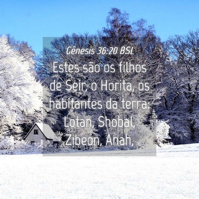 Picture 04 - Gênesis 36:20 BSL - Estes são os filhos de Seir, o Horita, os - Bible Verse Picture