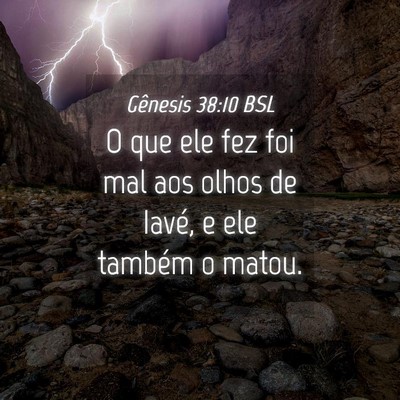Picture 04 - Gênesis 38:10 BSL - O que ele fez foi mal aos olhos de Iavé, e ele - Bible Verse Picture