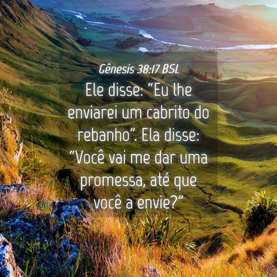 Picture 04 - Gênesis 38:17 BSL - Ele disse: “Eu lhe enviarei um cabrito do - Bible Verse Picture