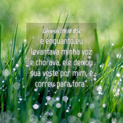 Picture 04 - Gênesis 39:18 BSL - e enquanto eu levantava minha voz e chorava, ele - Bible Verse Picture
