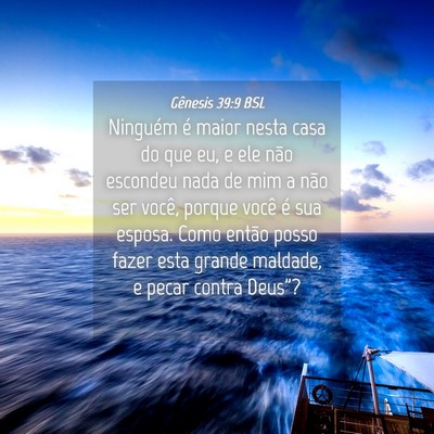 Picture 04 - Gênesis 39:9 BSL - Ninguém é maior nesta casa do que eu, e ele - Bible Verse Picture