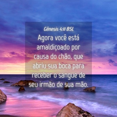 Picture 04 - Gênesis 4:11 BSL - Agora você está amaldiçoado por causa do - Bible Verse Picture
