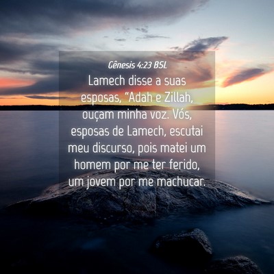 Picture 04 - Gênesis 4:23 BSL - Lamech disse a suas esposas, “Adah e Zillah, - Bible Verse Picture