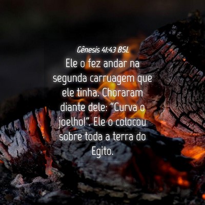 Picture 04 - Gênesis 41:43 BSL - Ele o fez andar na segunda carruagem que ele - Bible Verse Picture