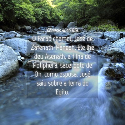 Picture 04 - Gênesis 41:45 BSL - O Faraó chamou José de Zafenath-Paneah. Ele lhe - Bible Verse Picture