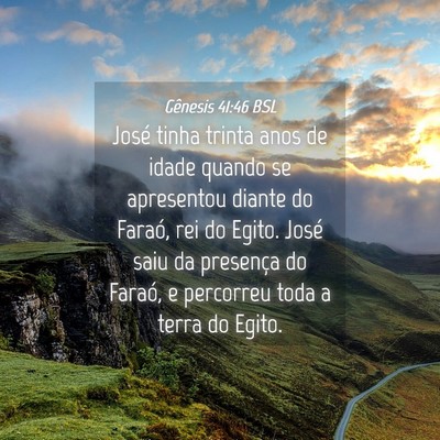 Picture 04 - Gênesis 41:46 BSL - José tinha trinta anos de idade quando se - Bible Verse Picture
