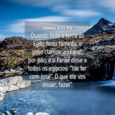 Picture 04 - Gênesis 41:55 BSL - Quando toda a terra do Egito ficou faminta, o - Bible Verse Picture