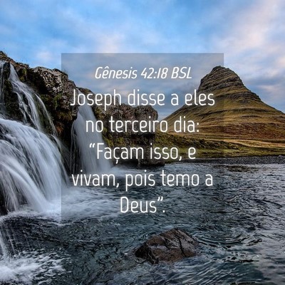 Picture 04 - Gênesis 42:18 BSL - Joseph disse a eles no terceiro dia: “Façam - Bible Verse Picture
