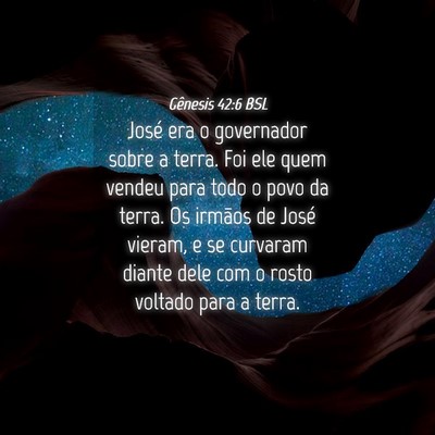 Picture 04 - Gênesis 42:6 BSL - José era o governador sobre a terra. Foi ele - Bible Verse Picture