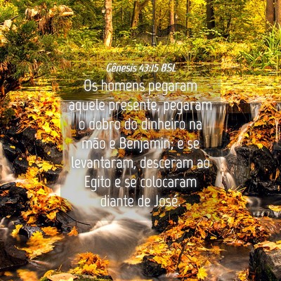 Picture 04 - Gênesis 43:15 BSL - Os homens pegaram aquele presente, pegaram o - Bible Verse Picture