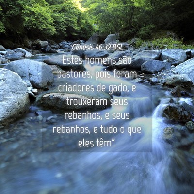Picture 04 - Gênesis 46:32 BSL - Estes homens são pastores, pois foram criadores - Bible Verse Picture