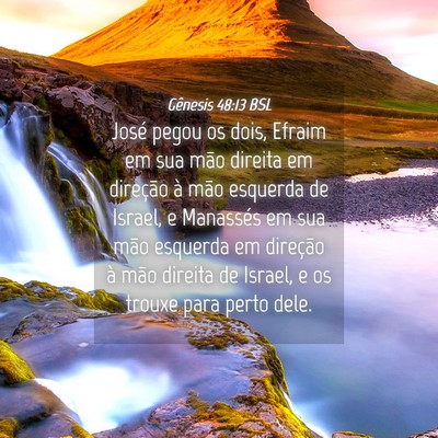 Picture 04 - Gênesis 48:13 BSL - José pegou os dois, Efraim em sua mão direita - Bible Verse Picture