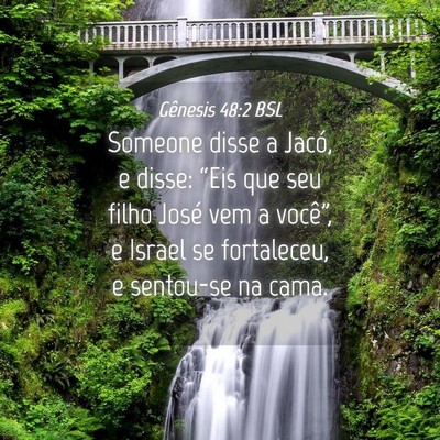 Picture 04 - Gênesis 48:2 BSL - Someone disse a Jacó, e disse: “Eis que seu - Bible Verse Picture