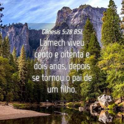 Picture 04 - Gênesis 5:28 BSL - Lamech viveu cento e oitenta e dois anos, depois - Bible Verse Picture