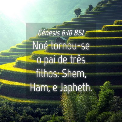 Picture 04 - Gênesis 6:10 BSL - Noé tornou-se o pai de três filhos: Shem, Ham, - Bible Verse Picture