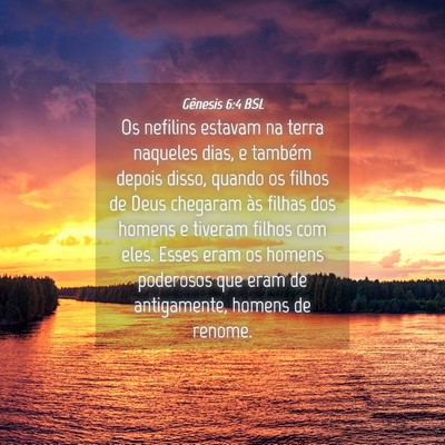 Picture 04 - Gênesis 6:4 BSL - Os nefilins estavam na terra naqueles dias, e - Bible Verse Picture