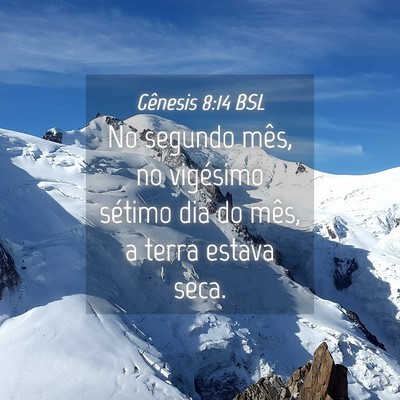 Picture 04 - Gênesis 8:14 BSL - No segundo mês, no vigésimo sétimo dia do - Bible Verse Picture