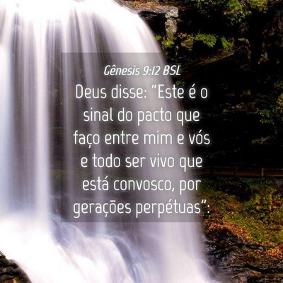 Picture 04 - Gênesis 9:12 BSL - Deus disse: “Este é o sinal do pacto que faço - Bible Verse Picture