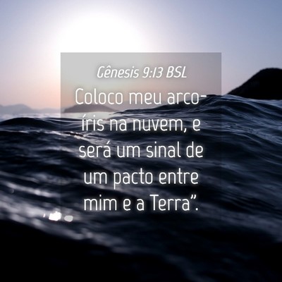 Picture 04 - Gênesis 9:13 BSL - Coloco meu arco-íris na nuvem, e será um sinal - Bible Verse Picture