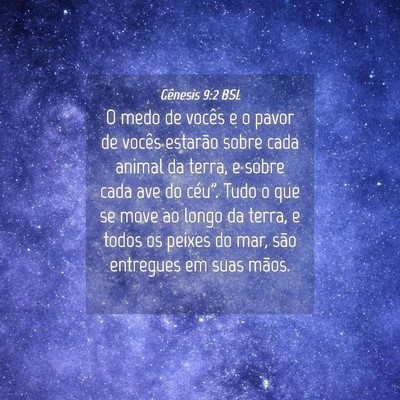 Picture 04 - Gênesis 9:2 BSL - O medo de vocês e o pavor de vocês estarão - Bible Verse Picture