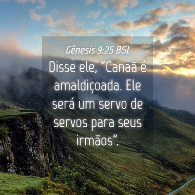 Picture 04 - Gênesis 9:25 BSL - Disse ele, “Canaã é amaldiçoada. Ele será - Bible Verse Picture