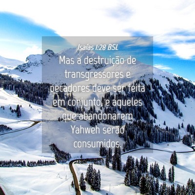 Picture 04 - Isaías 1:28 BSL - Mas a destruição de transgressores e pecadores - Bible Verse Picture