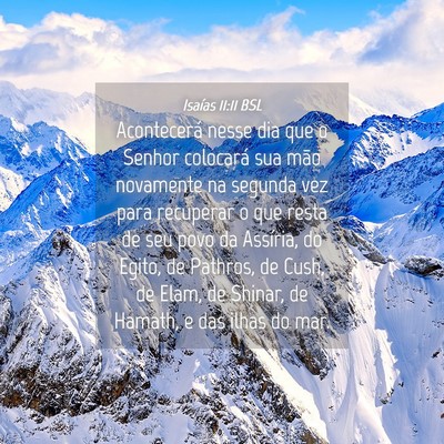 Picture 04 - Isaías 11:11 BSL - Acontecerá nesse dia que o Senhor colocará sua - Bible Verse Picture