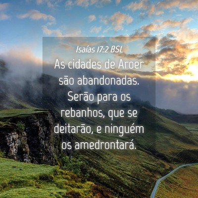 Picture 04 - Isaías 17:2 BSL - As cidades de Aroer são abandonadas. Serão para - Bible Verse Picture
