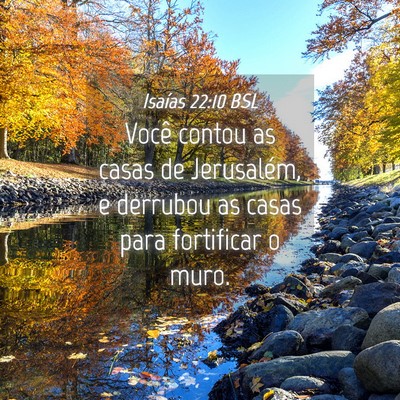 Picture 04 - Isaías 22:10 BSL - Você contou as casas de Jerusalém, e derrubou - Bible Verse Picture