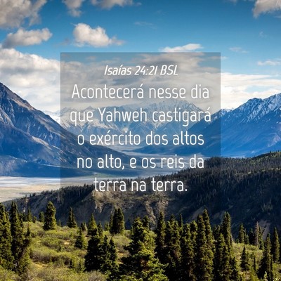 Picture 04 - Isaías 24:21 BSL - Acontecerá nesse dia que Yahweh castigará o - Bible Verse Picture