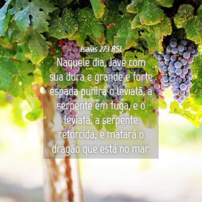 Picture 04 - Isaías 27:1 BSL - Naquele dia, Javé com sua dura e grande e forte - Bible Verse Picture