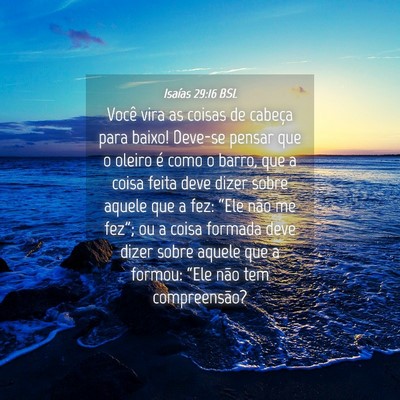 Picture 04 - Isaías 29:16 BSL - Você vira as coisas de cabeça para baixo! - Bible Verse Picture