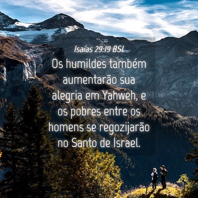Picture 04 - Isaías 29:19 BSL - Os humildes também aumentarão sua alegria em - Bible Verse Picture