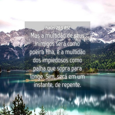 Picture 04 - Isaías 29:5 BSL - Mas a multidão de seus inimigos será como - Bible Verse Picture