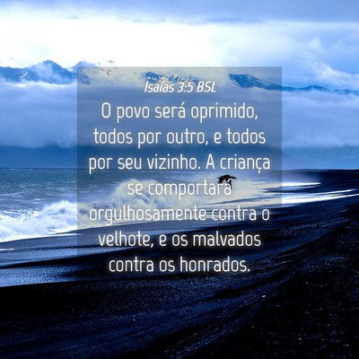 Picture 04 - Isaías 3:5 BSL - O povo será oprimido, todos por outro, e todos - Bible Verse Picture