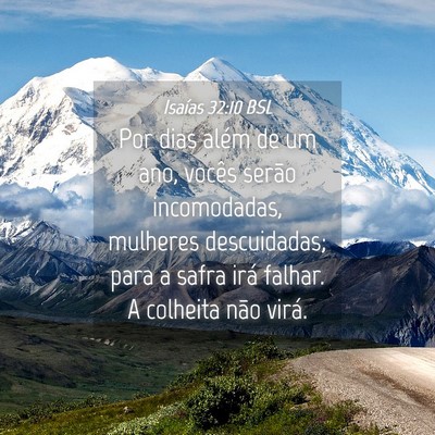 Picture 04 - Isaías 32:10 BSL - Por dias além de um ano, vocês serão - Bible Verse Picture