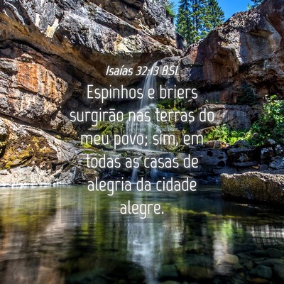 Picture 04 - Isaías 32:13 BSL - Espinhos e briers surgirão nas terras do meu - Bible Verse Picture