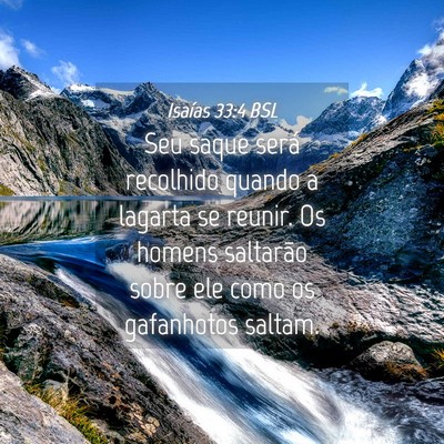 Picture 04 - Isaías 33:4 BSL - Seu saque será recolhido quando a lagarta se - Bible Verse Picture