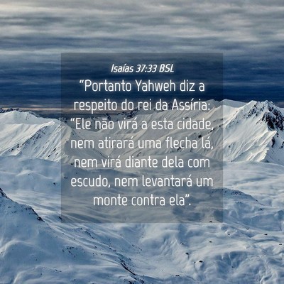 Picture 04 - Isaías 37:33 BSL - “Portanto Yahweh diz a respeito do rei da - Bible Verse Picture